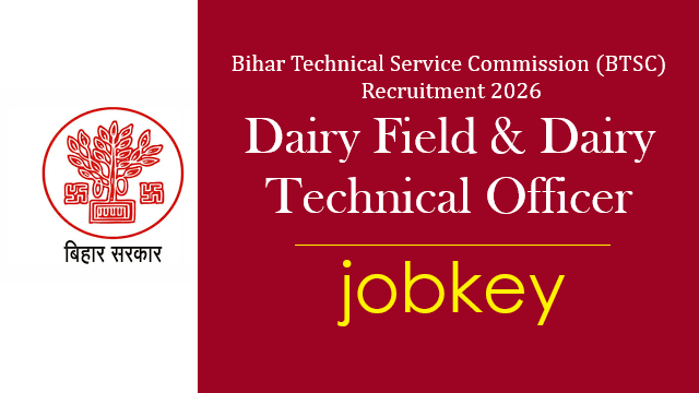 BTSC Dairy Field & Dairy Technical Officer Online Form 2026-jobkey